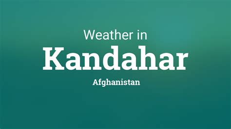 60&176; N 65. . Kandahar weather